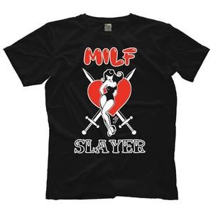 Milf Slayer Shirt
